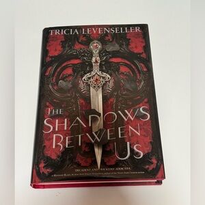 The Shadows Between Us Hardcover Book / LIKE NEW!